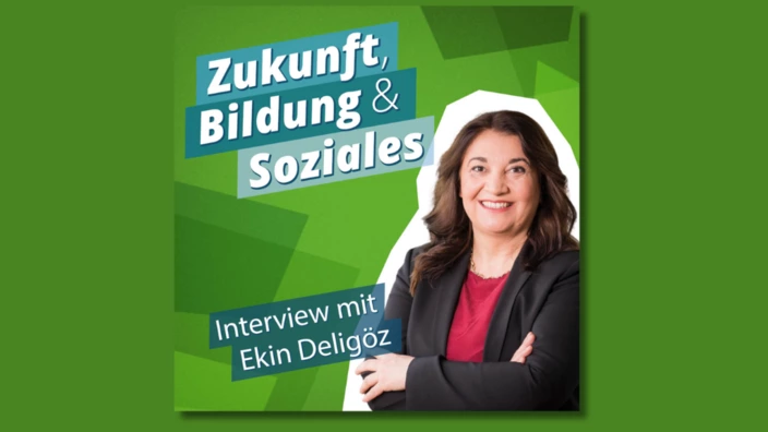 Titelbild Podcast Zukunft, Bildung & Soziales. Zu sehen ist Ekin Deligöz